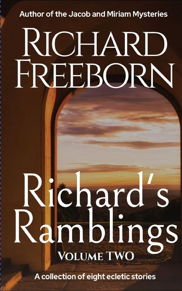 Richard's Ramblings - Volume Two