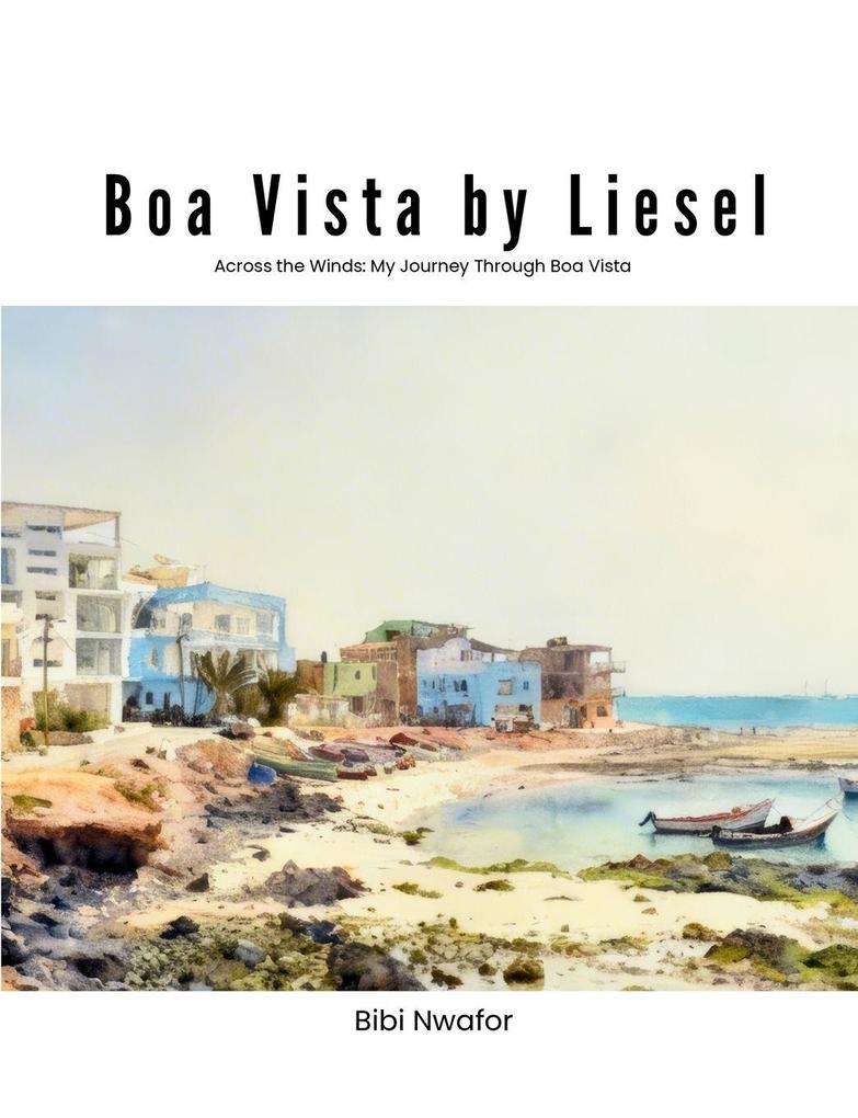Boa Vista by Liesel