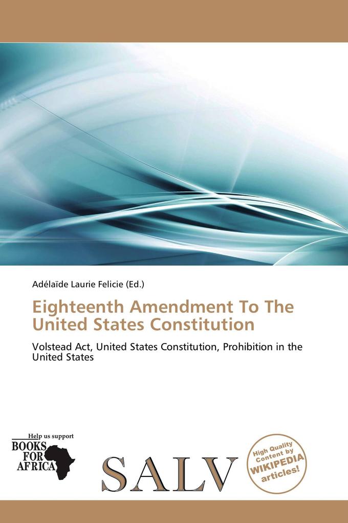 Eighteenth Amendment To The United States Constitution