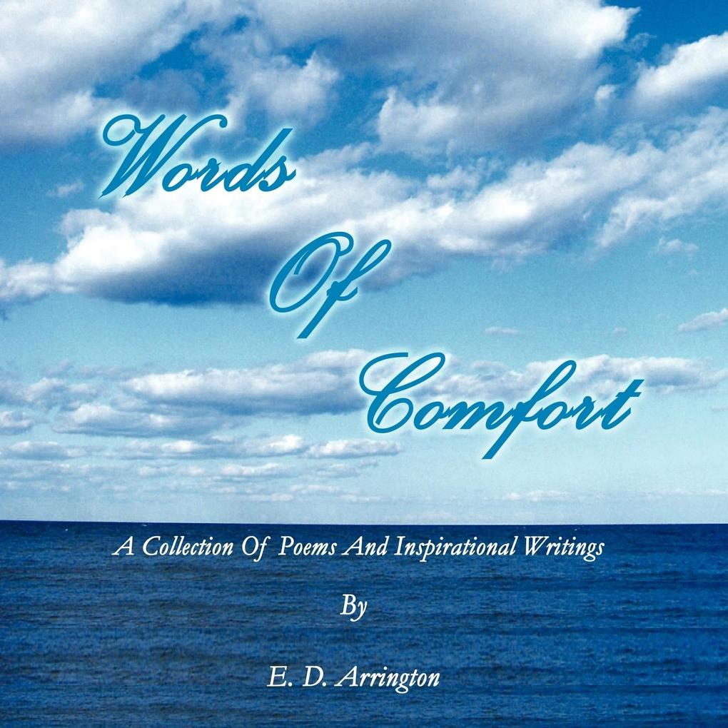 Words Of Comfort - E. D. Arrington