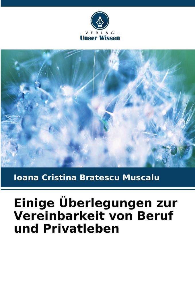 Einige Überlegungen zur Vereinbarkeit von Beruf und Privatleben