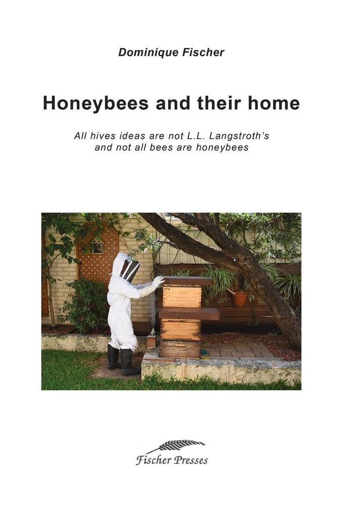 Honeybees and their home
