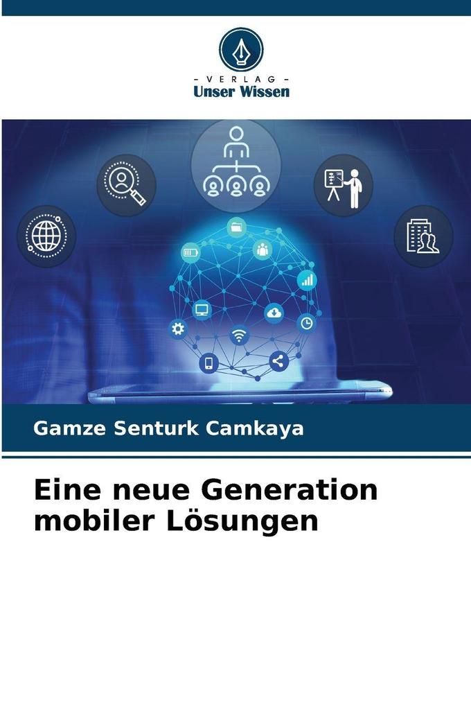 Eine neue Generation mobiler Lösungen