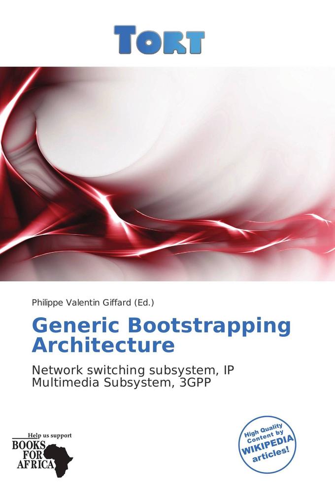 Generic Bootstrapping Architecture