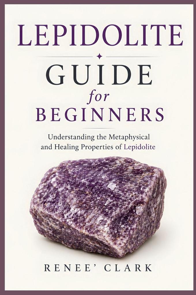 Lepidolite Guide for Beginners