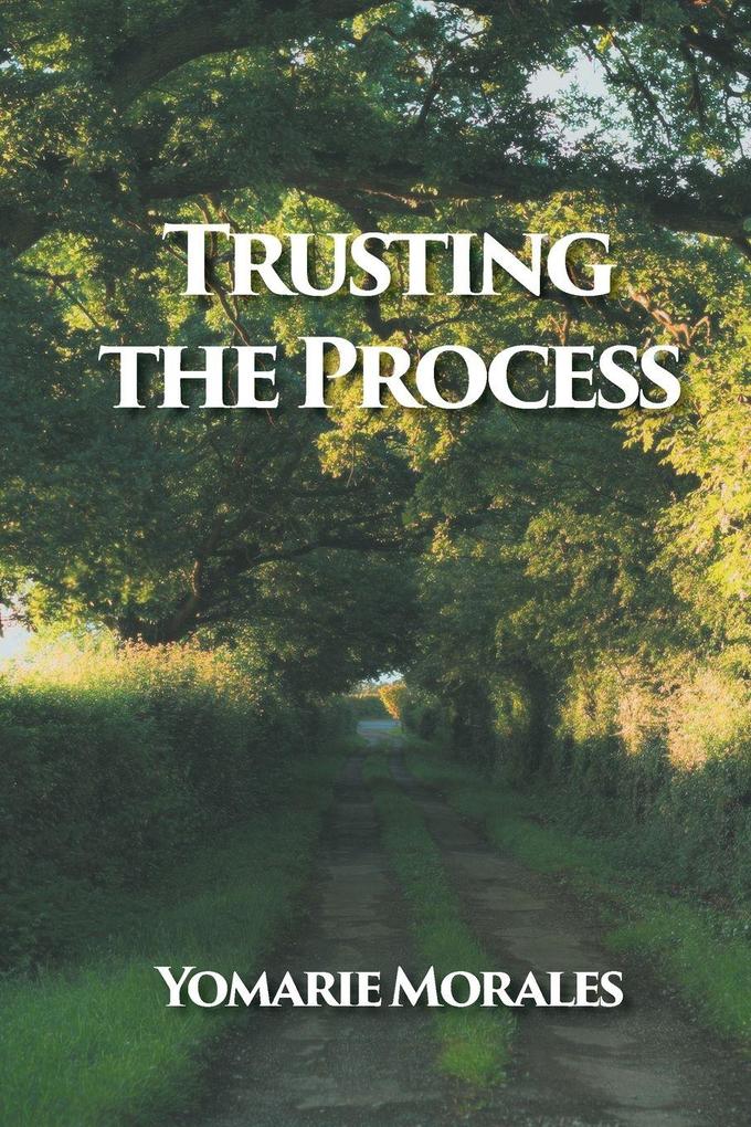 Trusting the Process