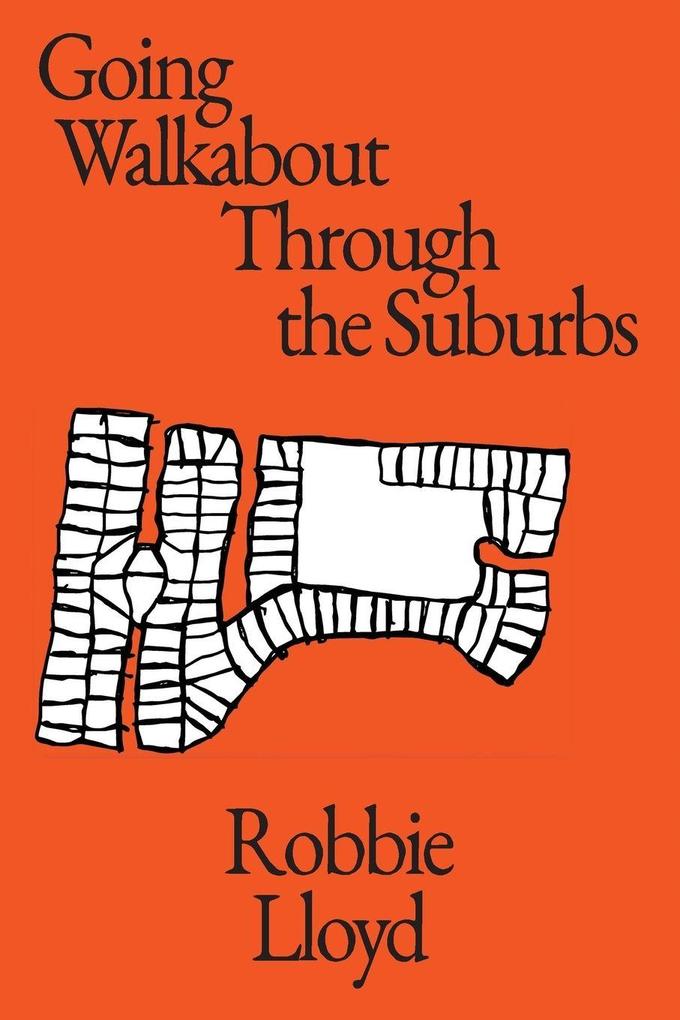 Going Walkabout Through The Suburbs