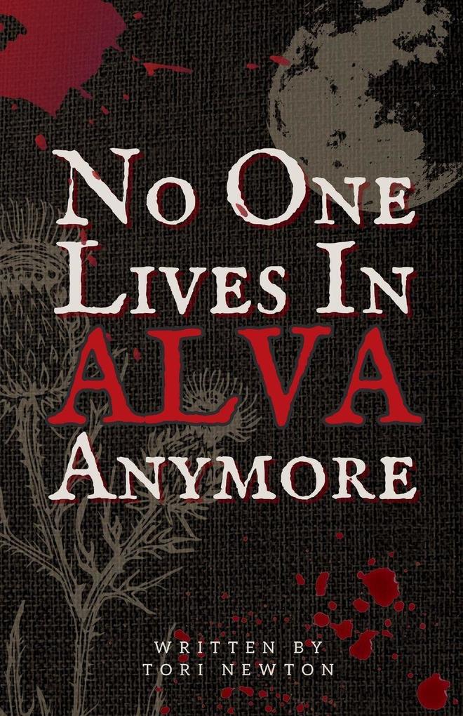 No One Lives in Alva Anymore