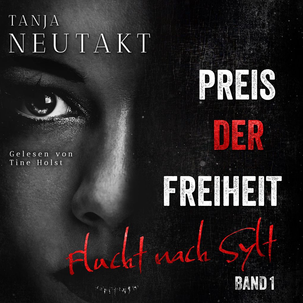 Preis der Freiheit: Flucht nach Sylt