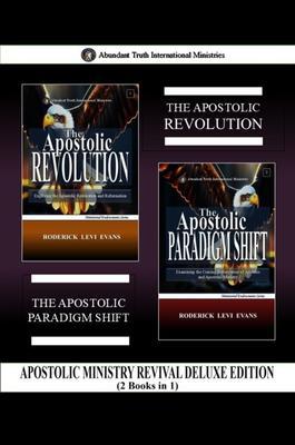 Apostolic Ministry Revival Deluxe Edition (2 Books in 1)
