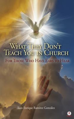 What They Don't Teach You in Church