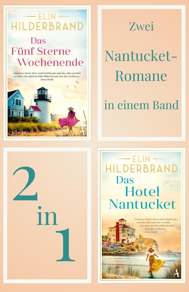 Zwei Nantucket-Romane in einem Band: Das Fünf Sterne Wochenende & Das Hotel Nantucket