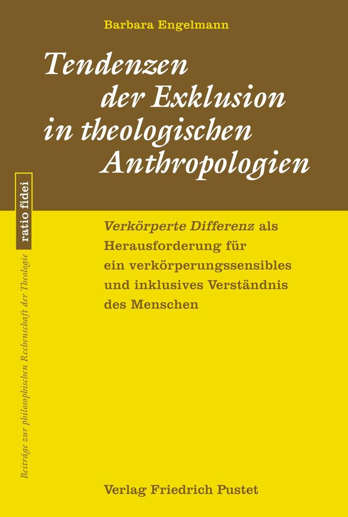 Tendenzen der Exklusion in theologischen Anthropologien