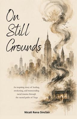 On still Grounds
