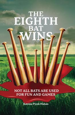 The Eighth Bat Wins
