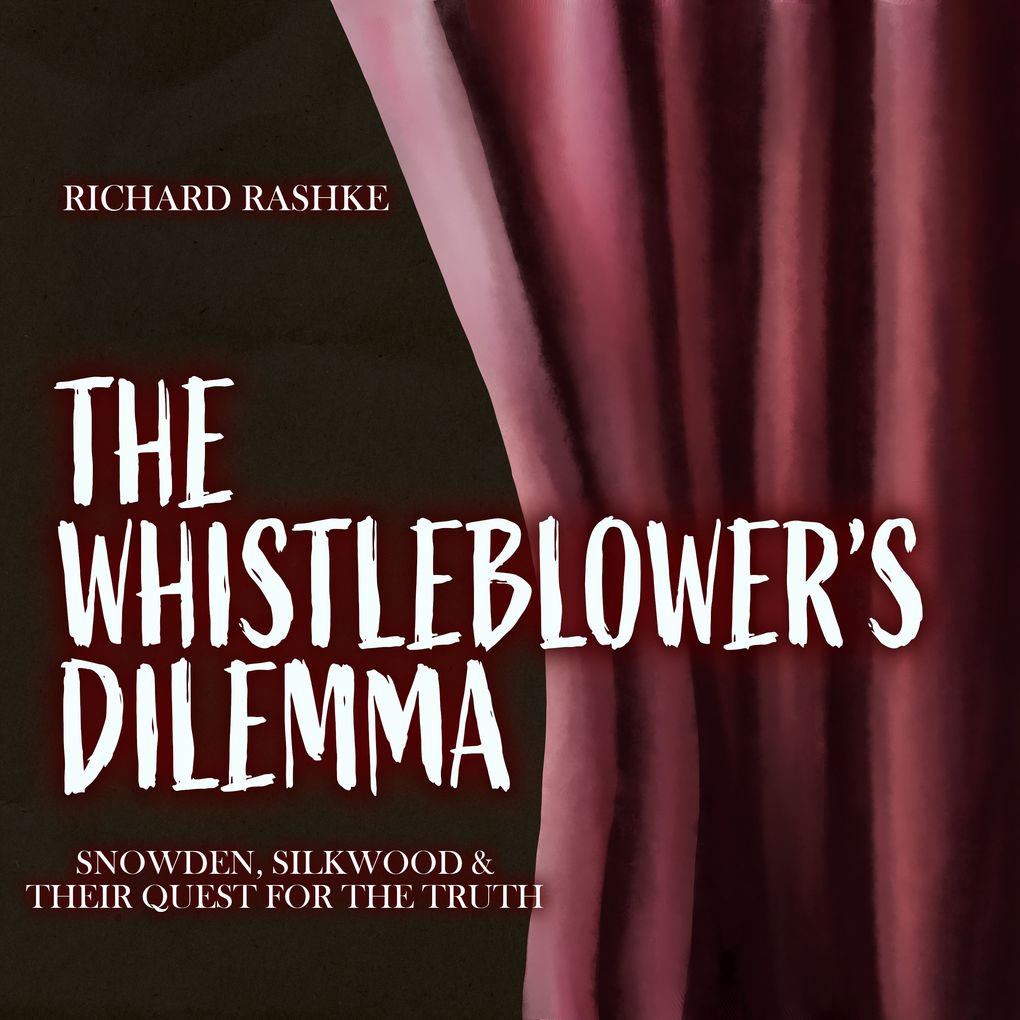 The Whistleblower's Dilemma