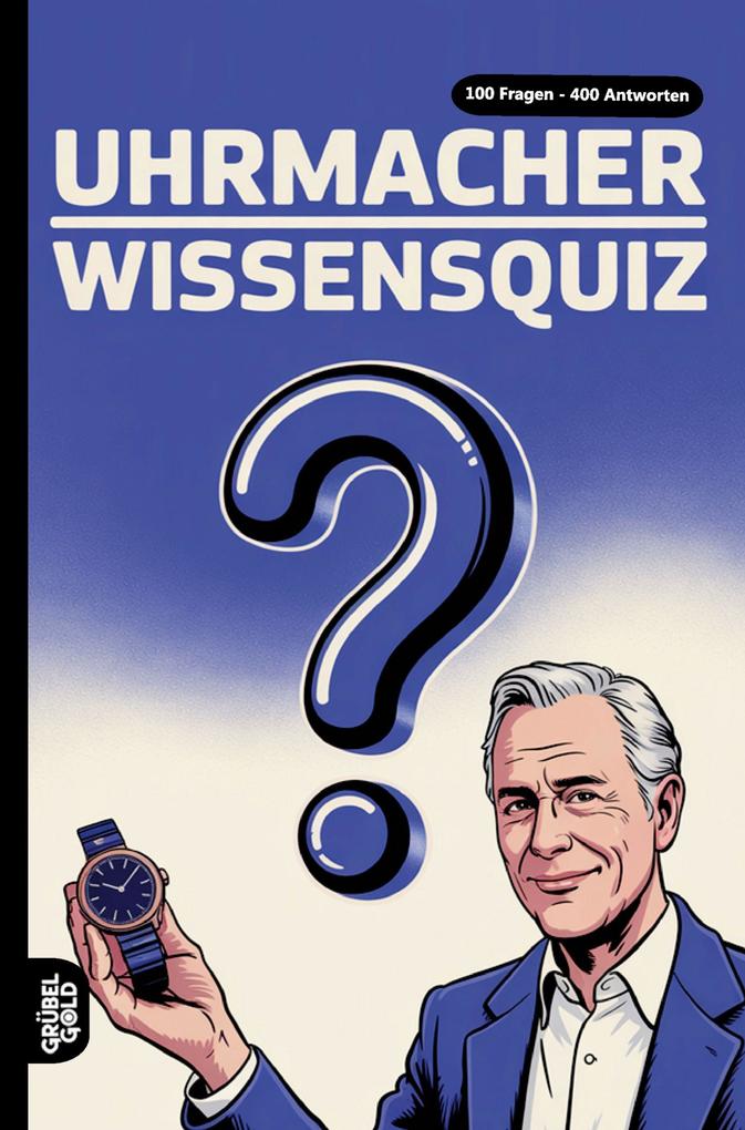 Uhrmacher Wissensquiz