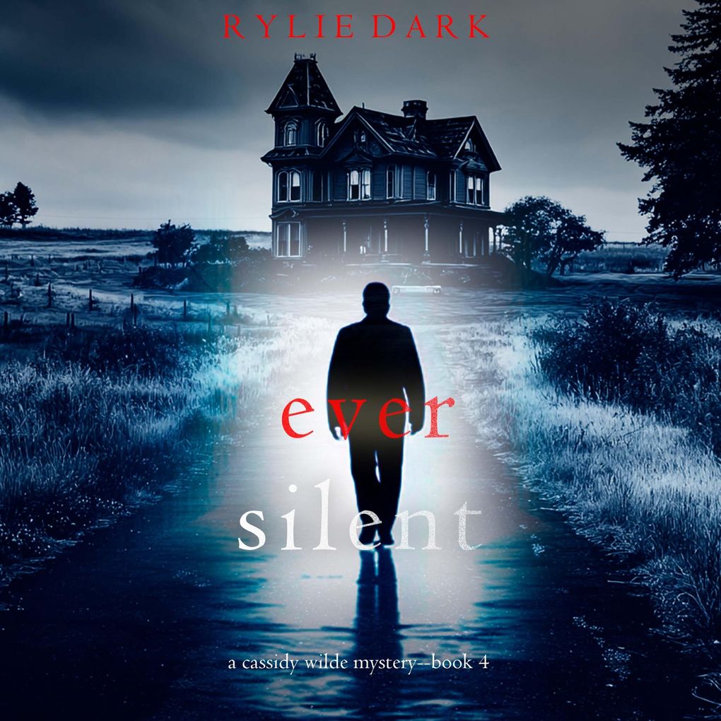 Ever Silent (A Cassidy Wilde FBI Suspense ThrillerBook Four)