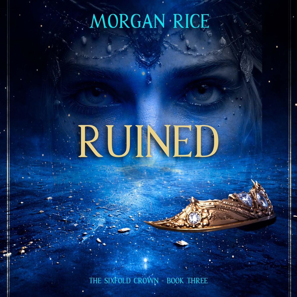 The Sixfold Crown: Ruined (The Sixfold Crown SeriesBook Three)