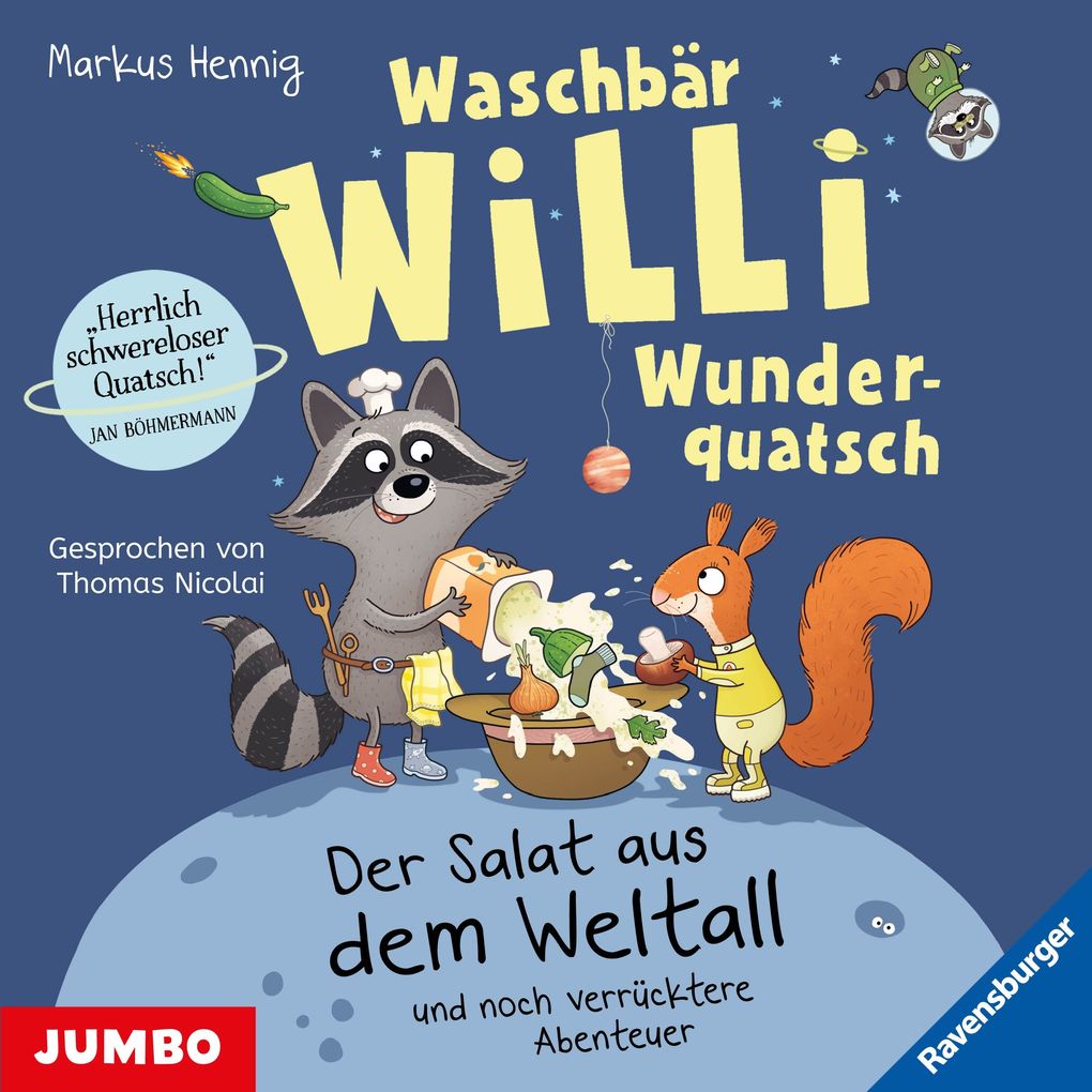 Waschbär Willi Wunderquatsch. Der Salat aus dem Weltall und noch verrücktere Abenteuer (Band 2)