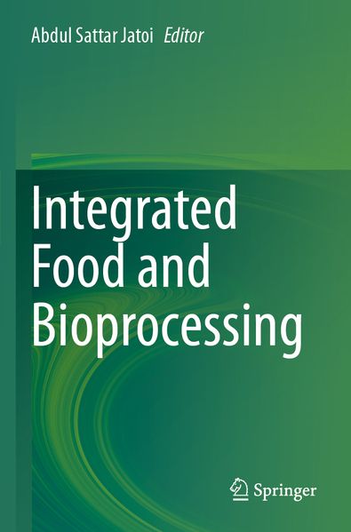 Integrated Food and Bioprocessing
