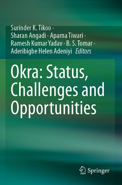 Okra: Status Challenges and Opportunities