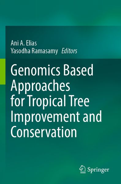 Genomics Based Approaches for Tropical Tree Improvement and Conservation