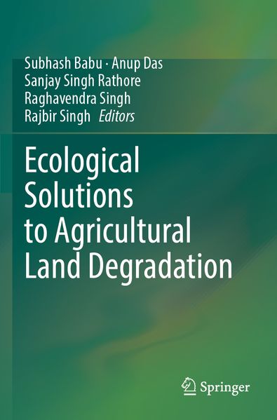 Ecological Solutions to Agricultural Land Degradation