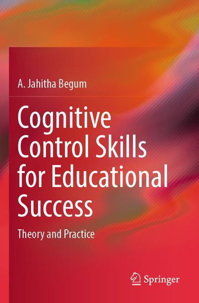 Cognitive Control Skills for Educational Success