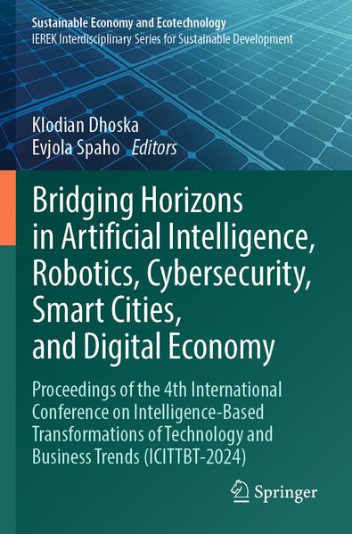 Bridging Horizons in Artificial Intelligence Robotics Cybersecurity Smart Cities and Digital Economy