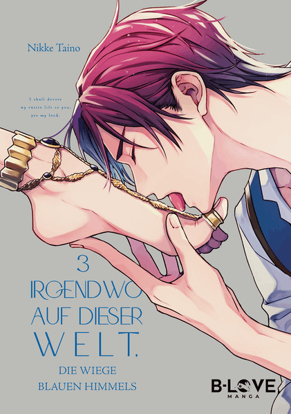 Irgendwo auf dieser Welt die Wiege blauen Himmels (Band 03)