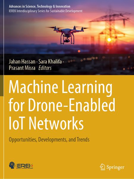 Machine Learning for Drone-Enabled IoT Networks