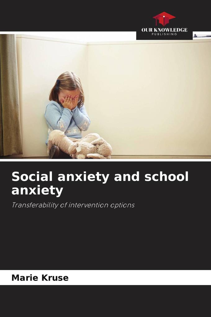 Social anxiety and school anxiety