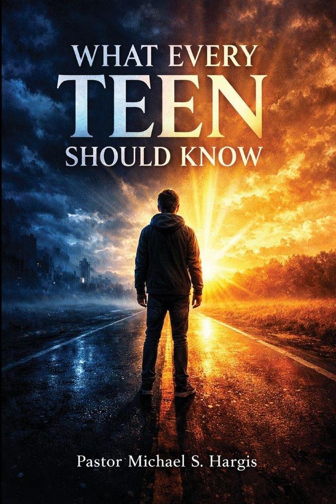 What Every Teen Should Know