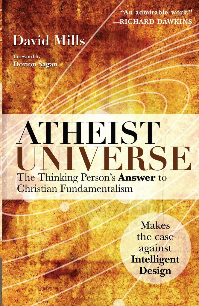 Atheist Universe: The Thinking Person‘s Answer to Christian Fundamentalism