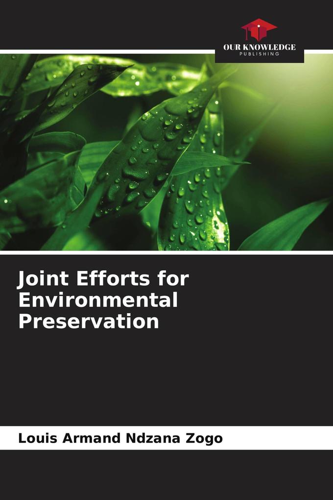 Joint Efforts for Environmental Preservation