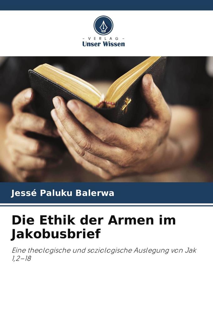 Die Ethik der Armen im Jakobusbrief