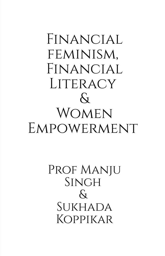 Financial feminism Financial Literacy and Women Empowerment