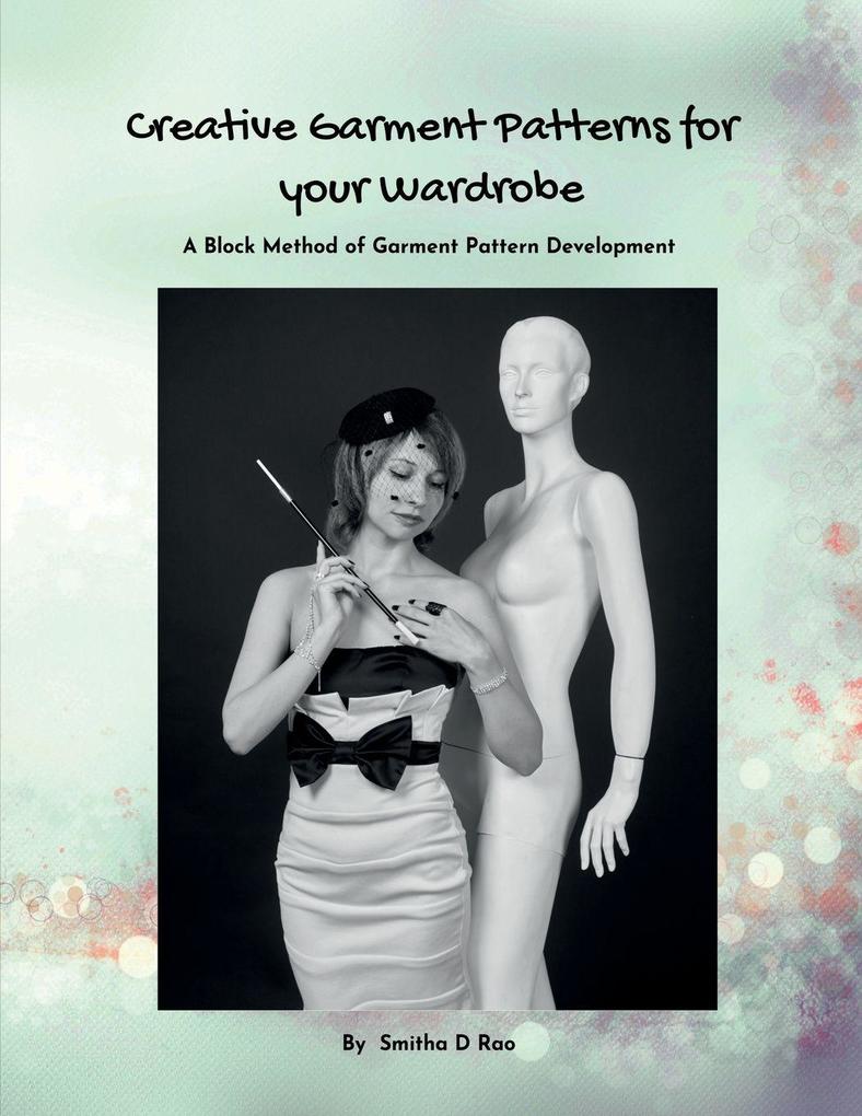 Creative Garment Patterns for your Wardrobe