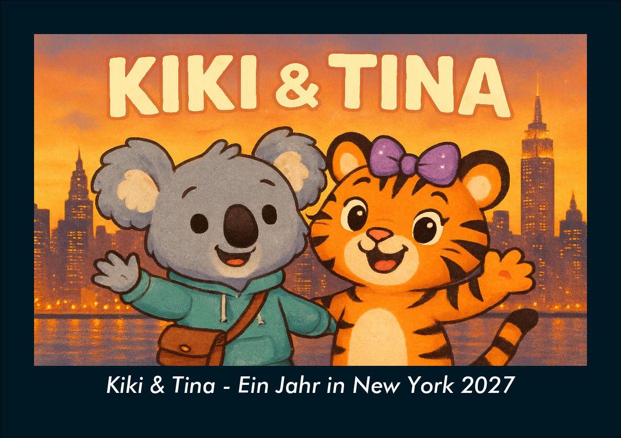 Kiki & Tina - Ein Jahr in New York 2027 Fotokalender DIN A5