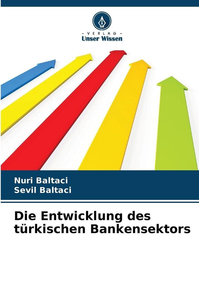Die Entwicklung des türkischen Bankensektors