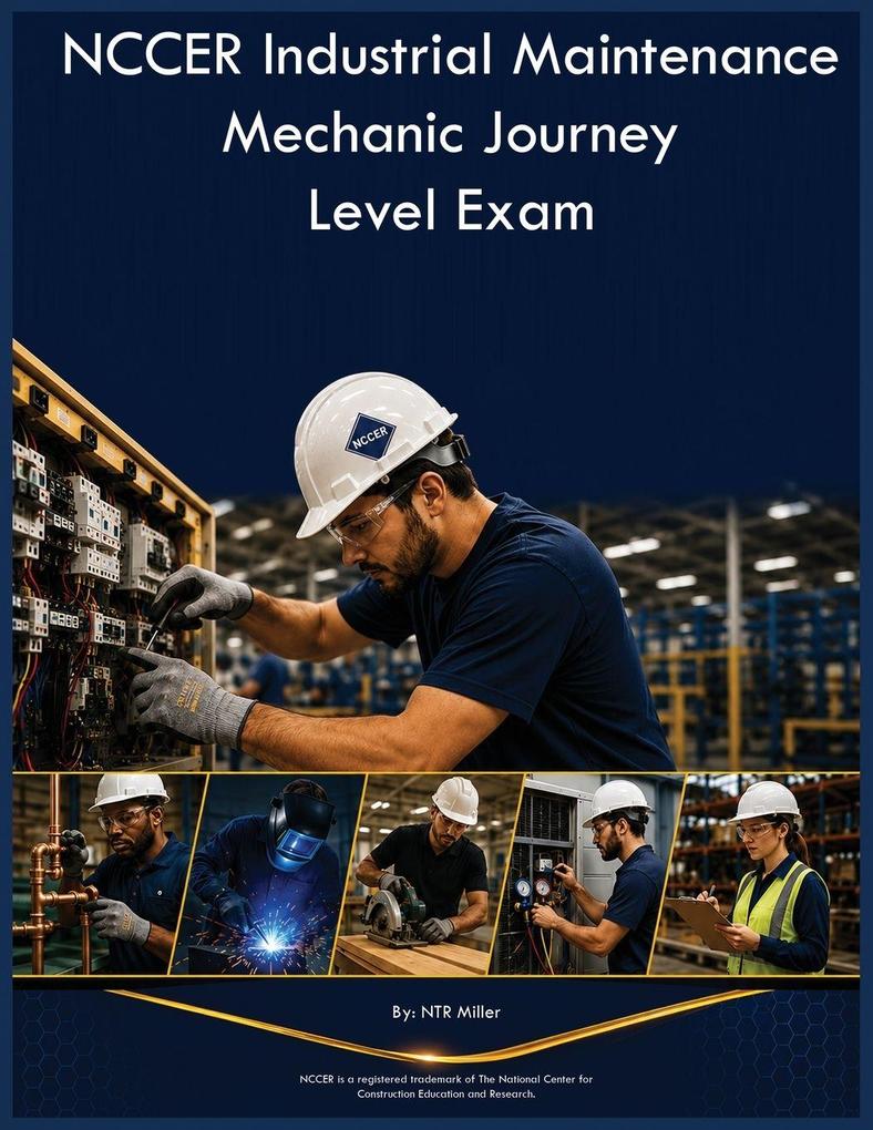 NCCER Industrial Maintenance Mechanic Journey Level Exam