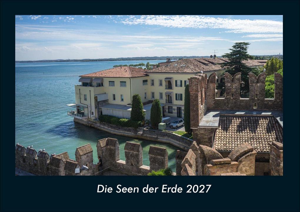 Die Seen der Erde 2027 Fotokalender DIN A4
