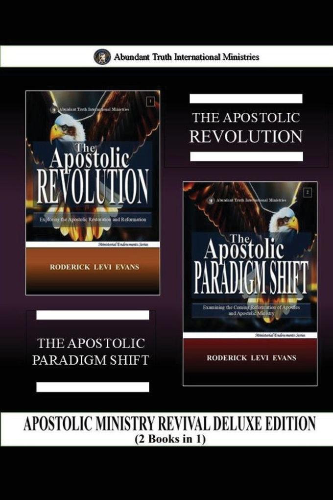 Apostolic Ministry Revival Deluxe Edition (2 Books in 1)