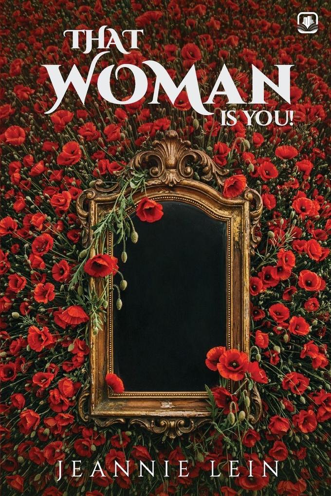 THAT WOMAN IS YOU!