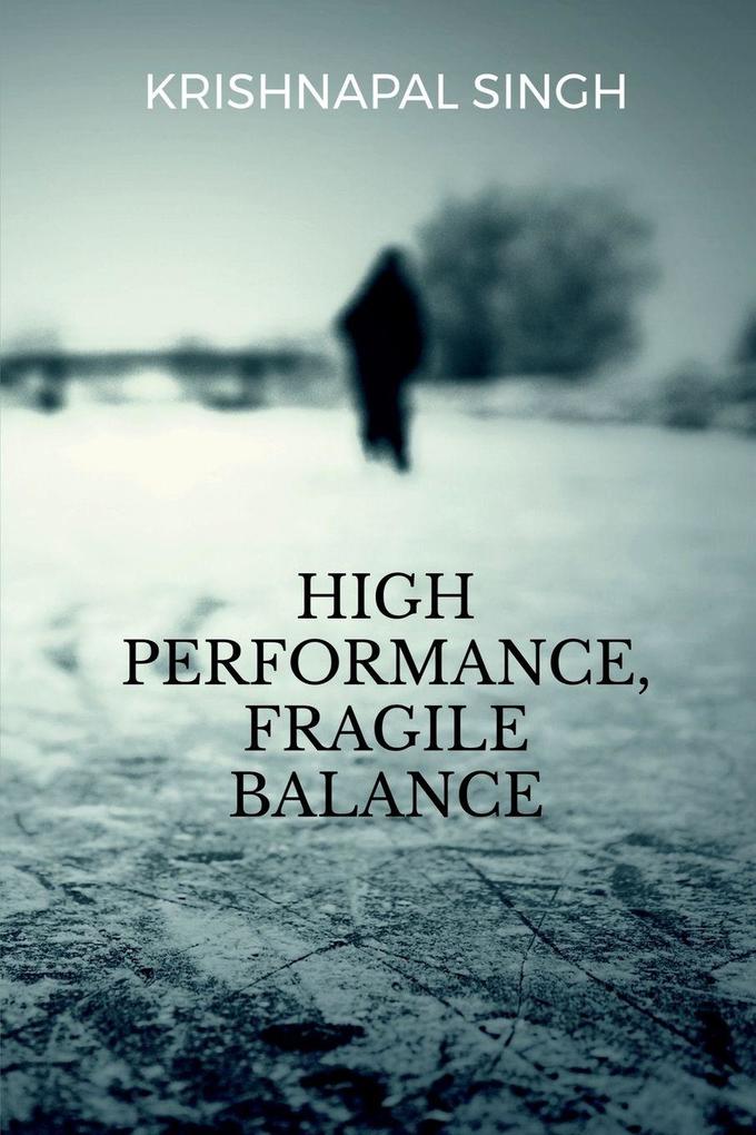 High Performance Fragile Balance