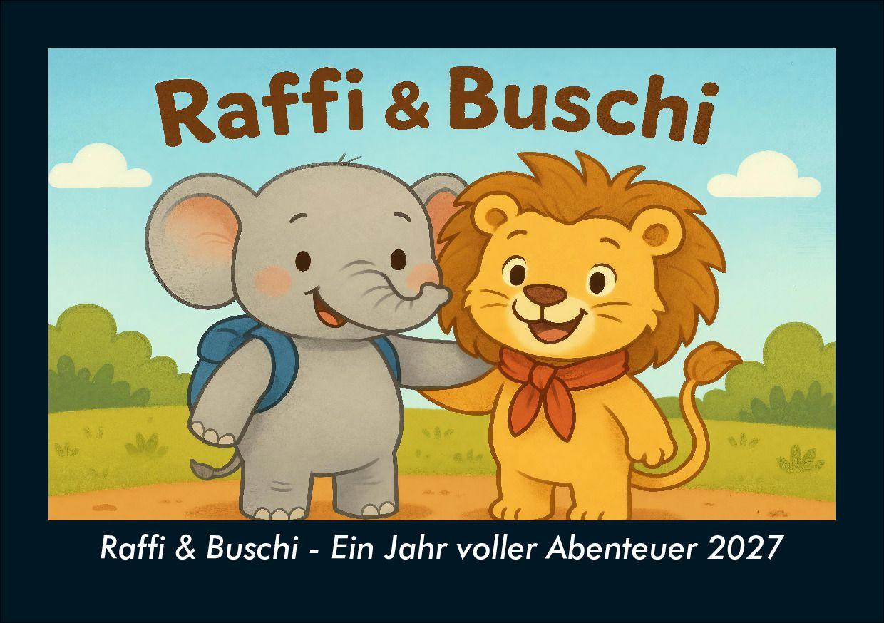 Raffi & Buschi - Ein Jahr voller Abenteuer 2027 Fotokalender DIN A5