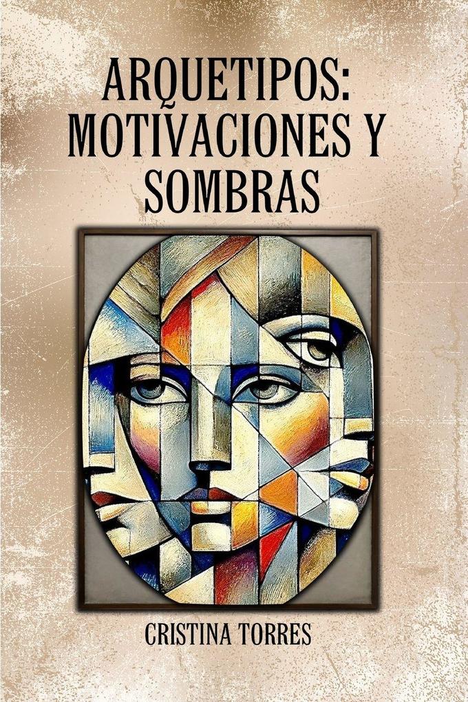 Arquetipos motivaciones y Sombras