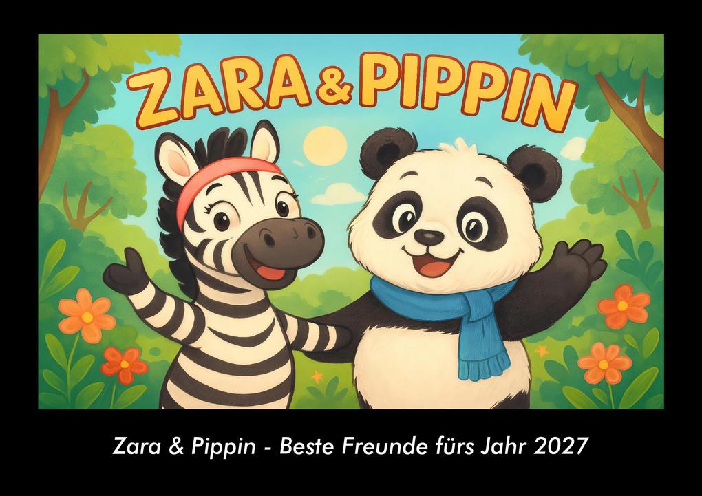 Zara & Pippin - Beste Freunde fürs Jahr 2027 Fotokalender DIN A3