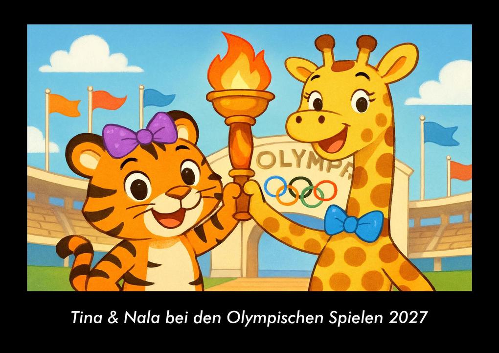 Tina & Nala bei den Olympischen Spielen 2027 Fotokalender DIN A3